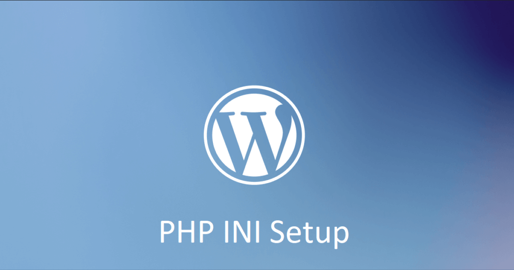 Best PHP ini Settings for WordPress & WooCommerce: Official Recommendations