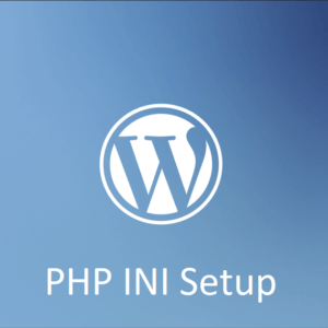 Best PHP ini Settings for WordPress & WooCommerce: Official Recommendations